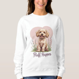 Sudadera Fluff Happens | Diseño de Cockapoo