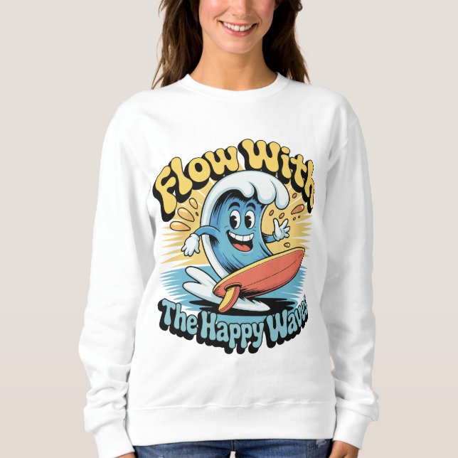 Sudadera Fluye Con Las Olas Felices Vibraciones Retro Surf  (Anverso)