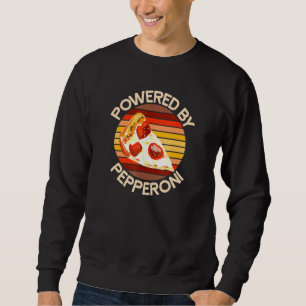 Sudadera FOMENTADO POR LA Pizza PEPPERONI. Motivación del e