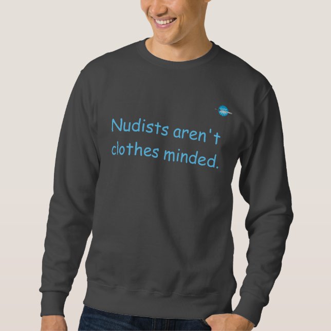 Sudadera Fondo oscuro - Los nudistas no tienen la mente pue (Anverso)