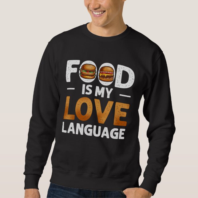 Sudadera Food Is My Love Language Cheeseburger Gourmet Exec (Anverso)