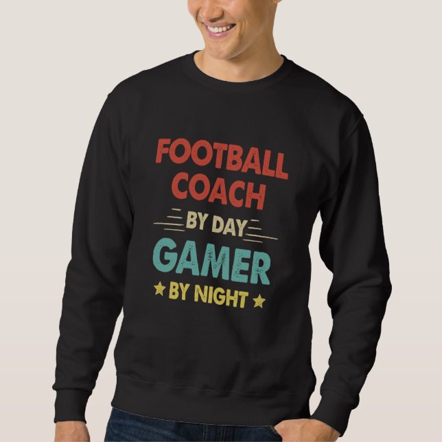 Sudadera Football Coach By Day Gamer By Night (Anverso)