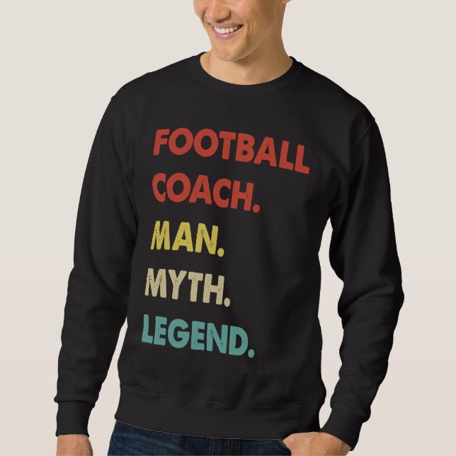 Sudadera Football Coach Man Myth Legend  1 (Anverso)