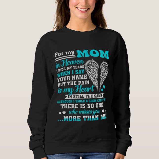 Sudadera For My Mom In Heaven For Daughters Sons Missed Mem (Anverso)