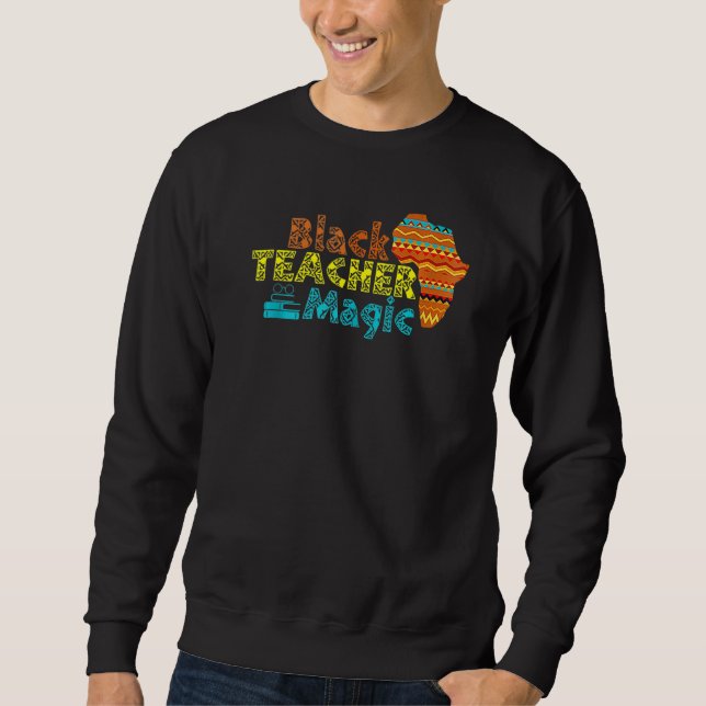 Sudadera For Teachers Black Teacher Magic African History M (Anverso)