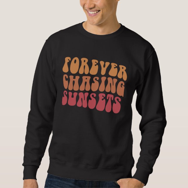 Sudadera Forever Chasing Sunset Trendy Retro Preppy Words o (Anverso)
