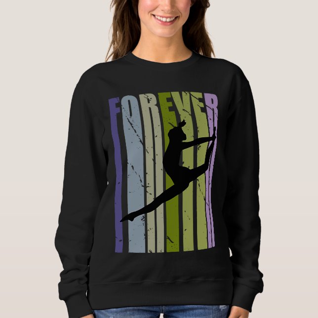 Sudadera Forever Retro Dance Motivational Inspiring Cute Co (Anverso)