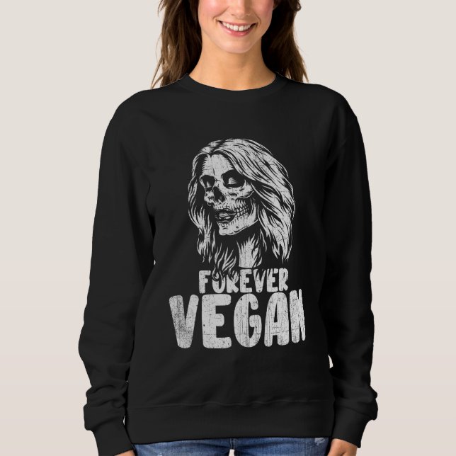 Sudadera Forever Vegan Guay Sugar Skull Novedad vegetariana (Anverso)