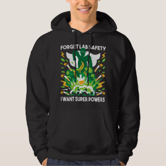 Sudadera Forget Lab Safety - Funny Chemistry Humor Science 