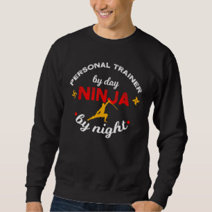 Sudadera Formación Personal Por Día Ninja Por Noche Fitness