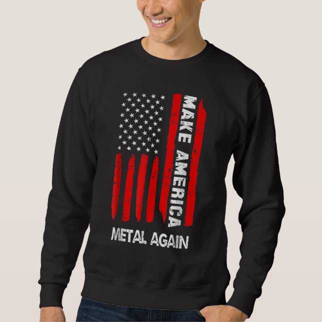 Sudadera Forth 4th Of July   Outfit Make America Metal Agai (Anverso)
