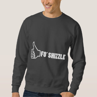 Sudadera Fo'Shizzle Thomb para arriba