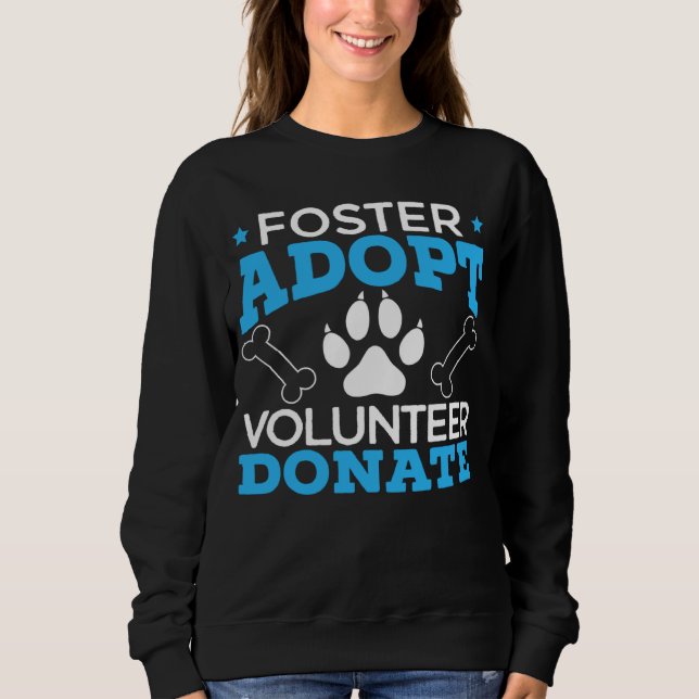 Sudadera Foster Adopt Volunteer Donate Animal Rights Animal (Anverso)