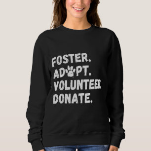 Sudadera Foster Adoptar Voluntarios Donar Rescate Animal 1