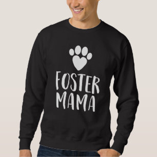 Sudadera Foster Mama Dog Adopción Refugio Rescate Vet Veter