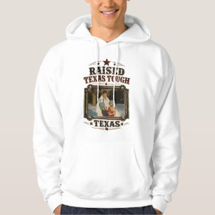 Sudadera Foto Personalizada Raised Texas Tough