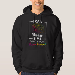 Sudadera Fotografía Divertida Congelar el Tiempo Poder Homb