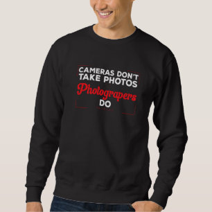 Sudadera Fotografía Las cámaras no toman fotos Fotógrafo