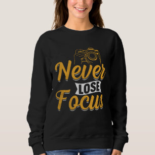 Sudadera Fotógrafo Cámara Foto Fotografía Nunca Pierdas