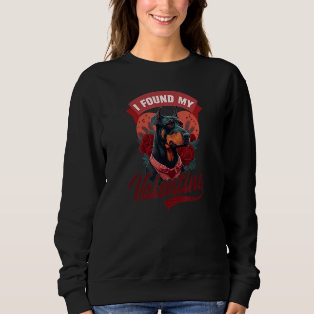 Sudadera Found My Valentine Design Doberman Valentines Day (Anverso)