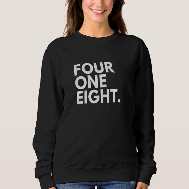 Sudadera FOUR ONE EIGHT Area Code 418 Quebec QC Quebec Cana (Anverso)