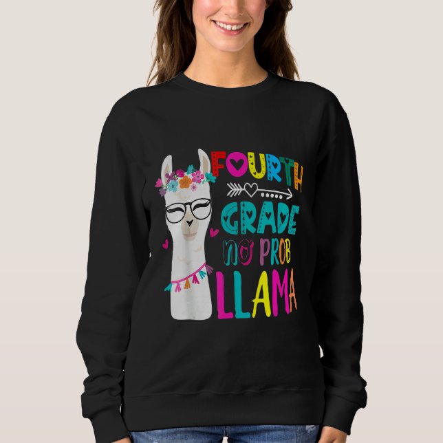 Sudadera Fourth 4th Grade Teacher Back To School No Prob Ll (Anverso)