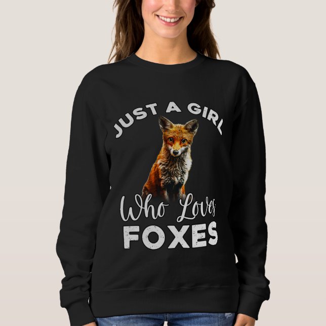 Sudadera Fox  Just A Girl Who Loves Foxes (Anverso)