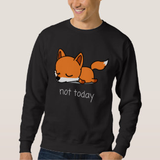 Sudadera Fox Pencil Nicht heute Not Today Saying