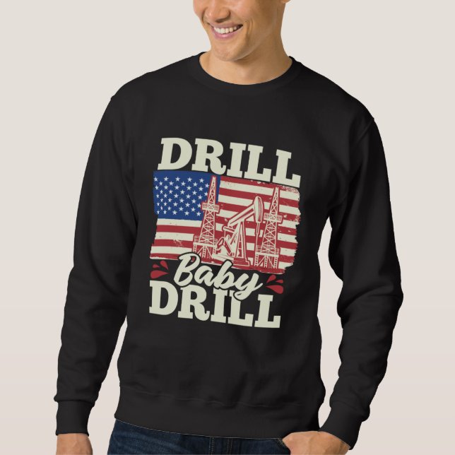 Sudadera Fracking Us Flag Oil Drilling  Oilfield Drill Baby (Anverso)