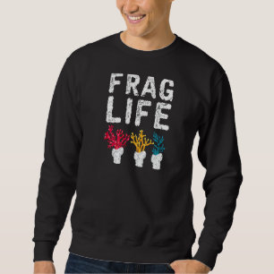 Sudadera Frag Life Saltwater Reef Tank Funny Aquarium