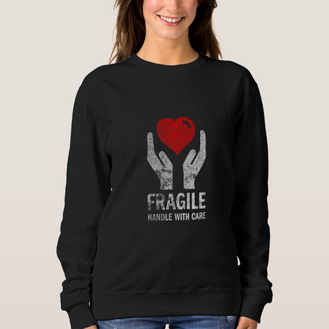 Sudadera Fragile Handle With Care Love heart (Anverso)