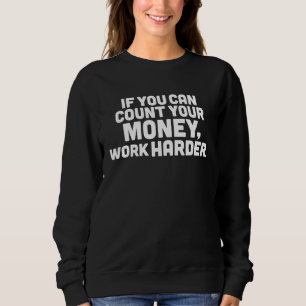 Sudadera Frase de dinero Mujeres y hombres motivacionales t