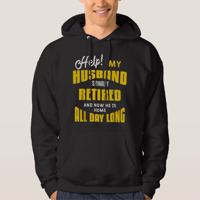 Sudadera Frase divertida de jubilación del marido para la e (Anverso)