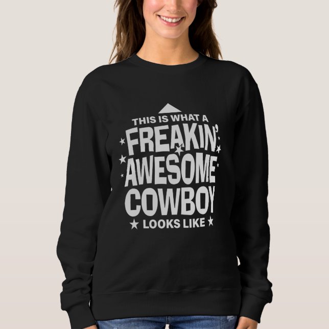 Sudadera Freakin Awesome Cowboy Funny (Anverso)