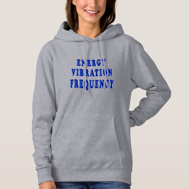 Sudadera frecuencia de vibración energética T-Shirt Hoodie (Anverso)