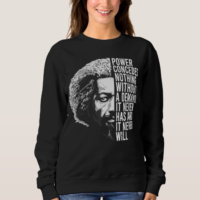 Sudadera Frederick Douglass Quote Apparel Black History Mon (Anverso)