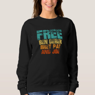 Sudadera Free Ben Derek Bret Pat y Joe