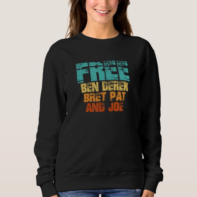 Sudadera Free Ben Derek Bret Pat y Joe (Anverso)