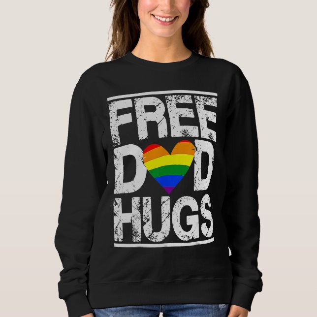 Sudadera Free Dad Hugs Rainbow LGBT Pride Month Fathers Day (Anverso)