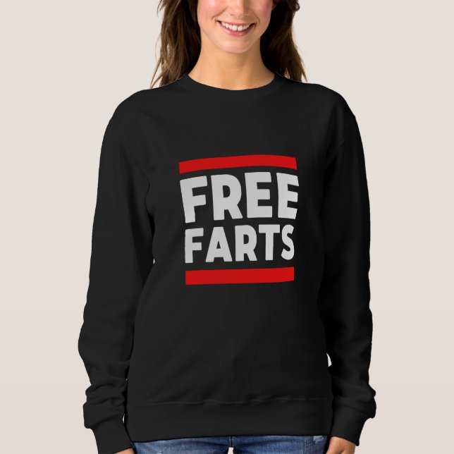 Sudadera Free Farts Weird Free Hugs Parody For Mexican Food (Anverso)