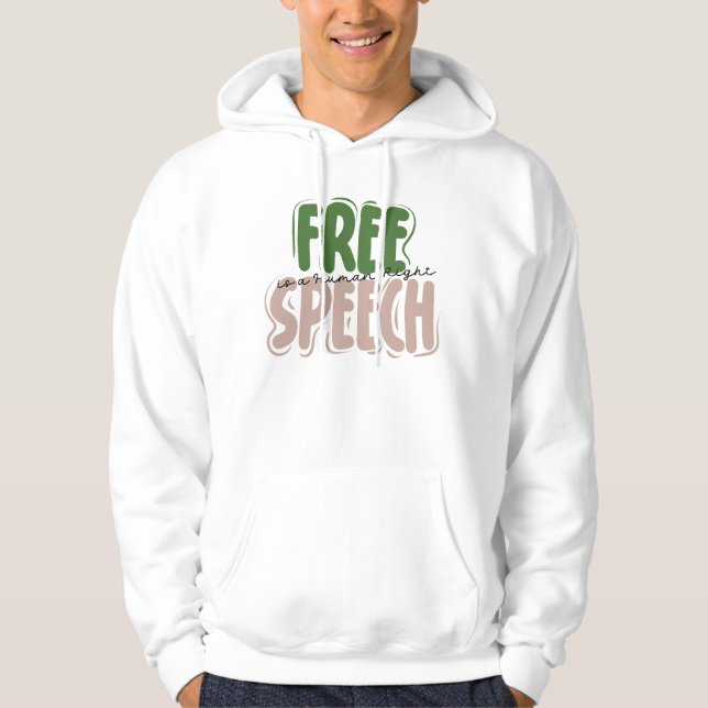Sudadera Free Speech Is a Human Right T-Shirt (Anverso)