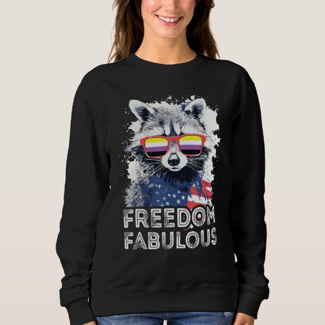 Sudadera Freedom Fabulous  Raccoon Non Binary Sunglasses Fl (Anverso)