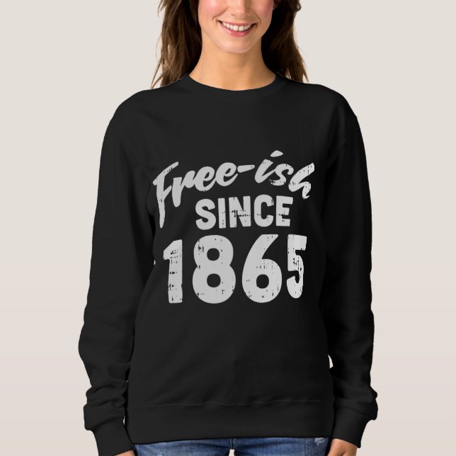 Sudadera Freeish from 1865 Black History Month Pride Prote (Anverso)