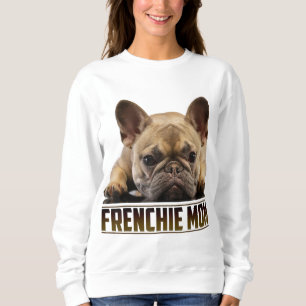 Sudadera Frenchie: Día de la Madre para la Madre Bulldog Fr