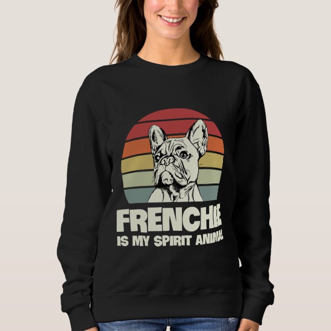Sudadera Frenchie es mi animal espiritual para un propietar (Anverso)