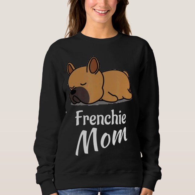 Sudadera Frenchie Frenchie Mom Bulldog Francés Para Chicas  (Anverso)