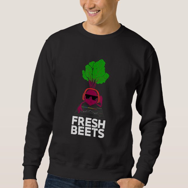 Sudadera Fresh Beets Design for a DJ (Anverso)