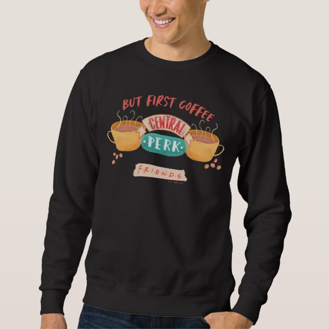 Sudadera FRIENDS™ | Pero Primero Café - Central Perk (Anverso)