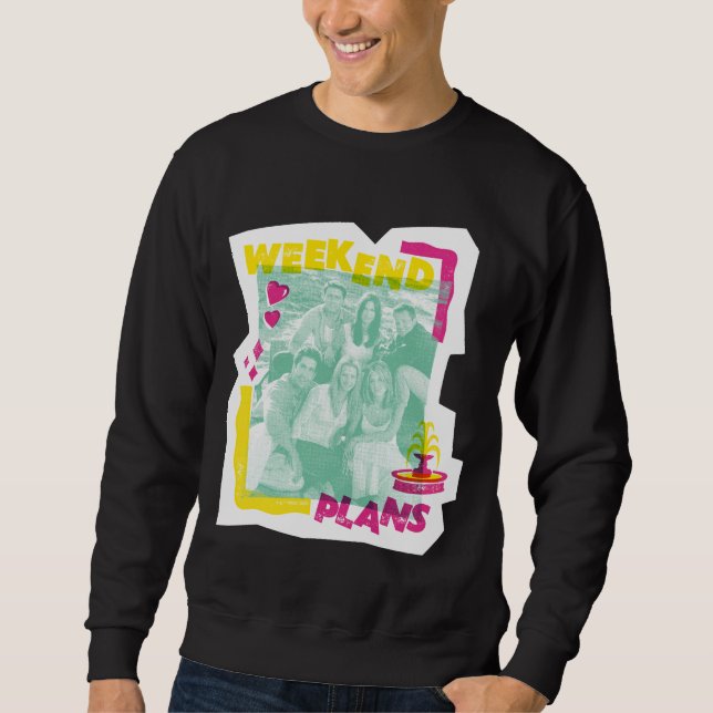 Sudadera FRIENDS™ | Planes para el fin de semana (Anverso)
