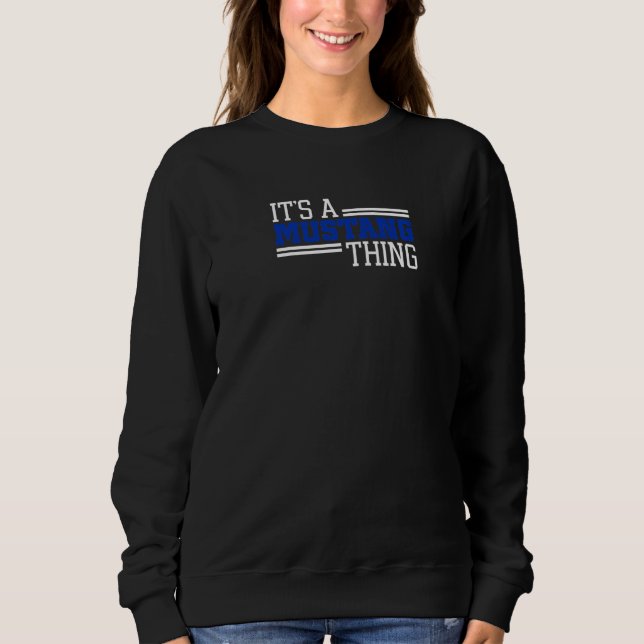 Sudadera Friendswood Mustangs Its A Mustang Thing Premium (Anverso)